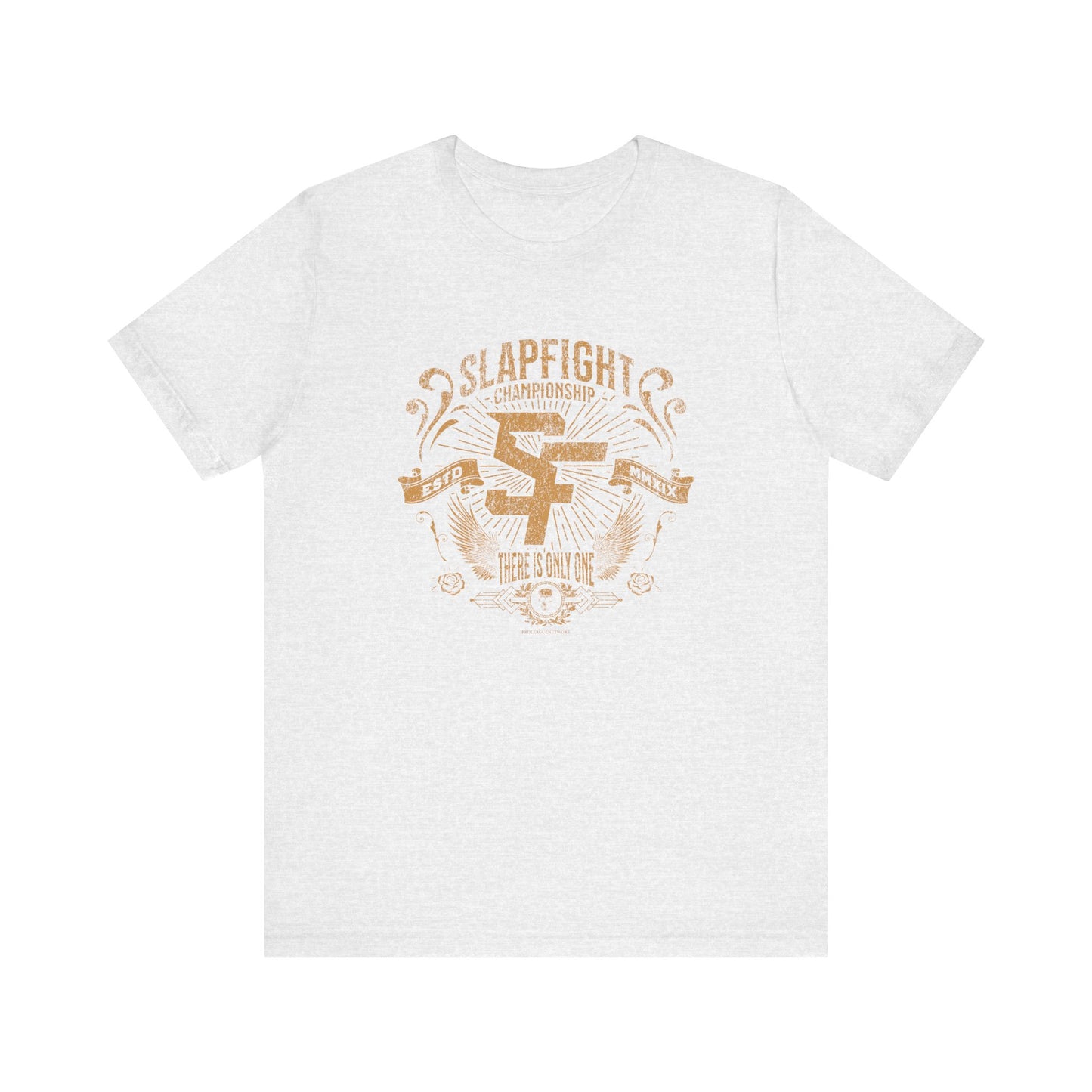 "There Is Only One" SlapFIGHT Tee