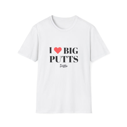 Putt Tour — Love Big Putts | Unisex Softstyle T-Shirt