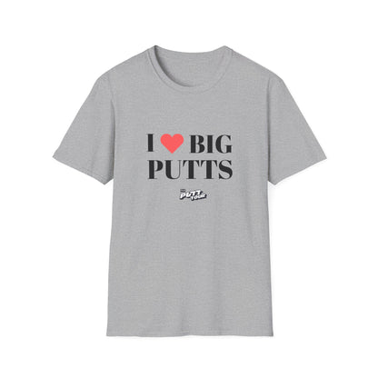 Putt Tour — Love Big Putts | Unisex Softstyle T-Shirt